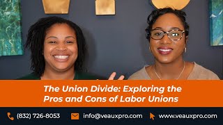 Pros and Cons of Labor Unions | Expert HR Advice | 2023 HR Solutions & Services