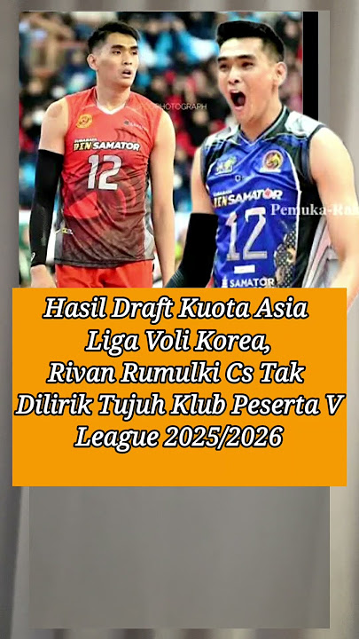 Rivan Rumulki Cs Tak Dilirik Tujuh Klub Peserta V League 2025/2026 #indonesia #berita #pemerintah