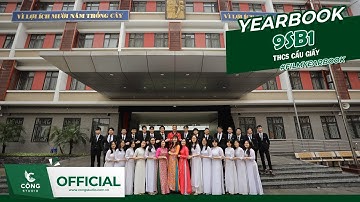 MV KỶ YẾU LƯU GIỮ KÝ ỨC TUỔI HỌC TRÒ ĐẸP NHẤT | 9SB1 - THCS CẦU GIẤY | CỘNG STUDIO