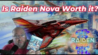 Is Raiden Nova Worth Playing