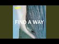 Miniature de la vidéo de la chanson Find A Way (John Talabot's Dusseldorf Remix)