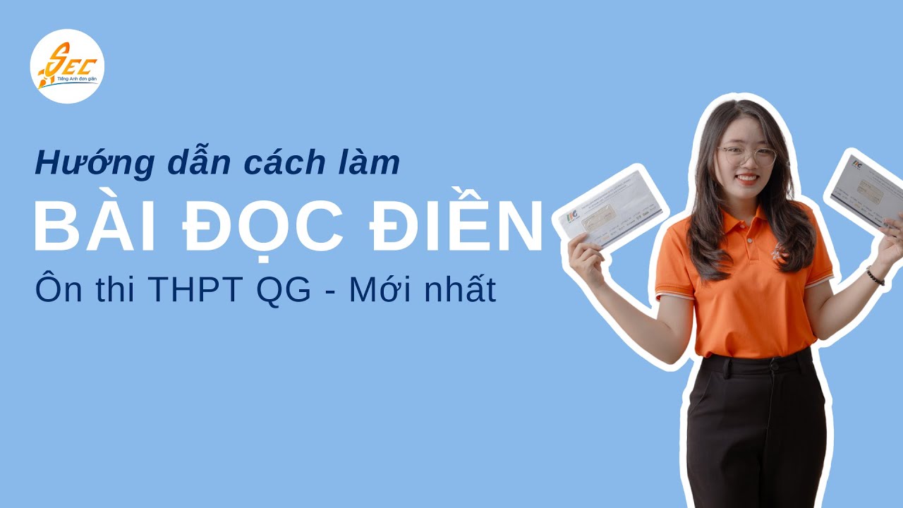 [Số 04] Cách làm bài đọc điền/đục lỗ | Sát Đề Thi THPT QG Mới Nhất | Kỹ năng làm bài trong 5s