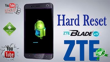 Hard Reset ZTE BLADE V8