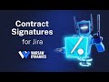 Meet Contract Signatures for Jira!