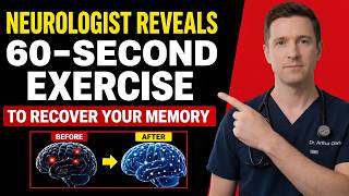 Neurologist Reveals: The 60-Second Exercise to Recover Your Memory