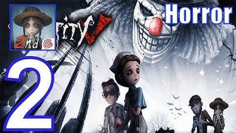 Identity V - Gameplay Walkthrough Part 2 - Horror (iOS,Android)