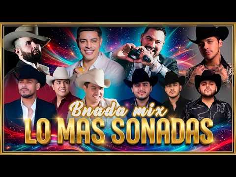 GRUPO FIRME, JULIÓN ÁLVAREZ, BANDA MS, CARÍN LEÓN Y GRUPO FRONTERA ❤️ Mix Banda Romántica 2026