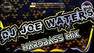 Dj Joe Waters - Hardbass Mix - DHR