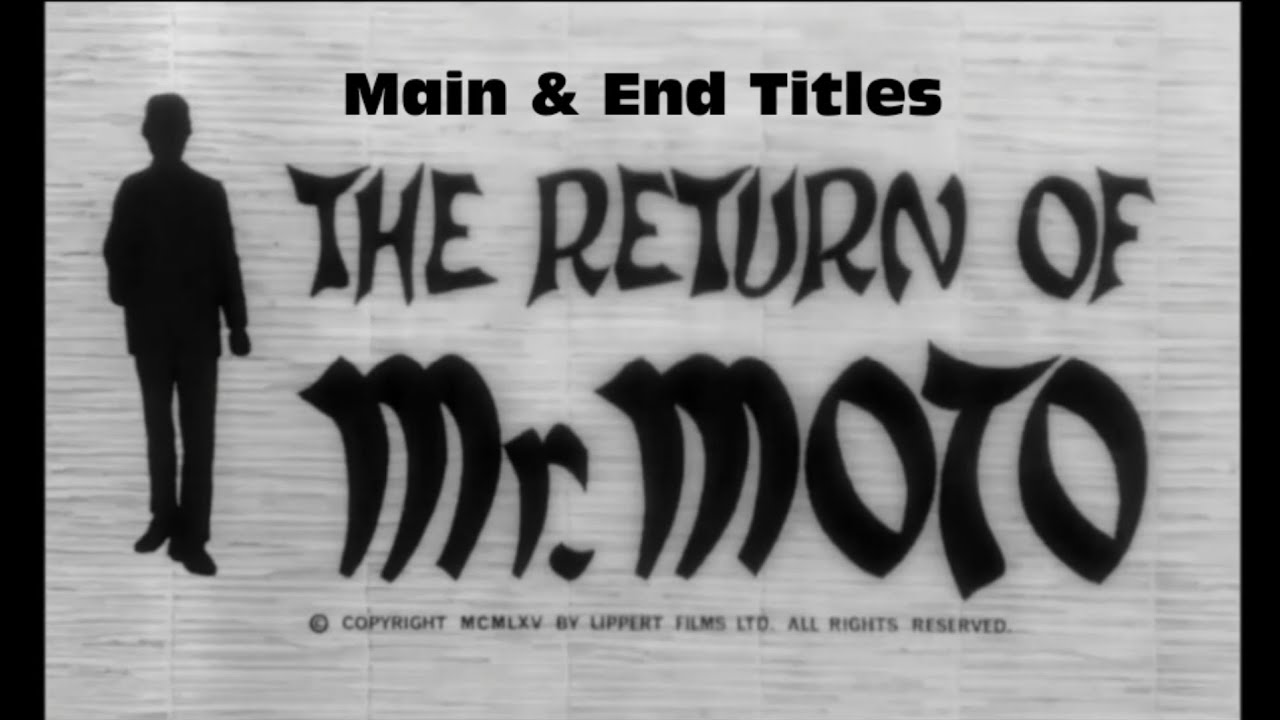Robert L. Lippert: The Return of Mr. Moto (18.10.1965) M&E Titles HD