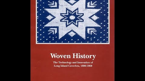 “Woven History, Revisited” with Rabbit Goody / Virtual Lunch & Learn on Long Island Coverlets