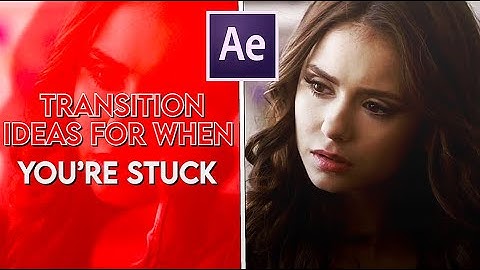 transition ideas for when you