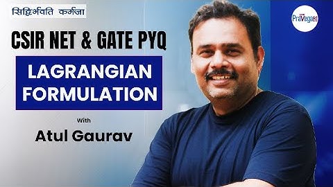 Solving Lagrangian Formulation Problems from CSIR NET & GATE PYQ
