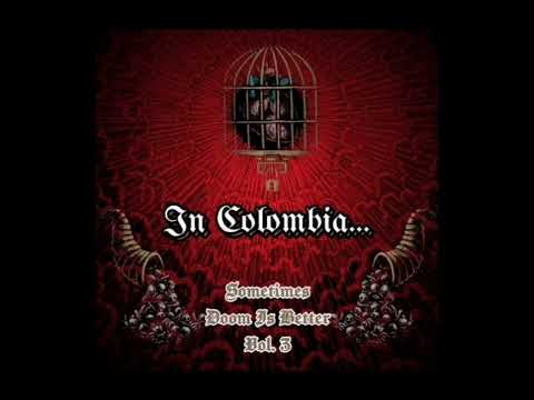 In Colombia... Sometimes Doom Is Better Vol. 3 artwork