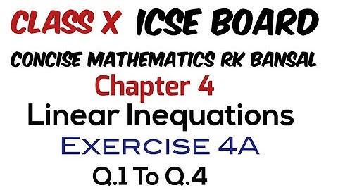 Exercise 4A Q.1 to Q.4 Class 10 Maths ICSE Board Concise Mathematics