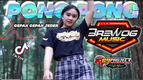 🔴DJ PONG PONG X CEPAK CEPAK JEDER 69 PROJECT YANG DI BUAT CEK SOUND MAS BRE
