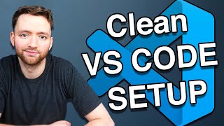 Super Clean Visual Studio Code Setup (Clutter Free Output)