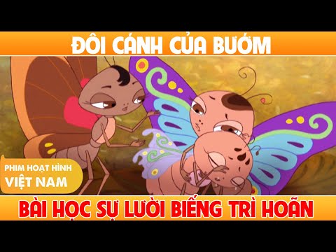 Video Đôi Cánh Của Bướm - Cái Giá Của Sự Lười Biếng Và Trì... - youtube