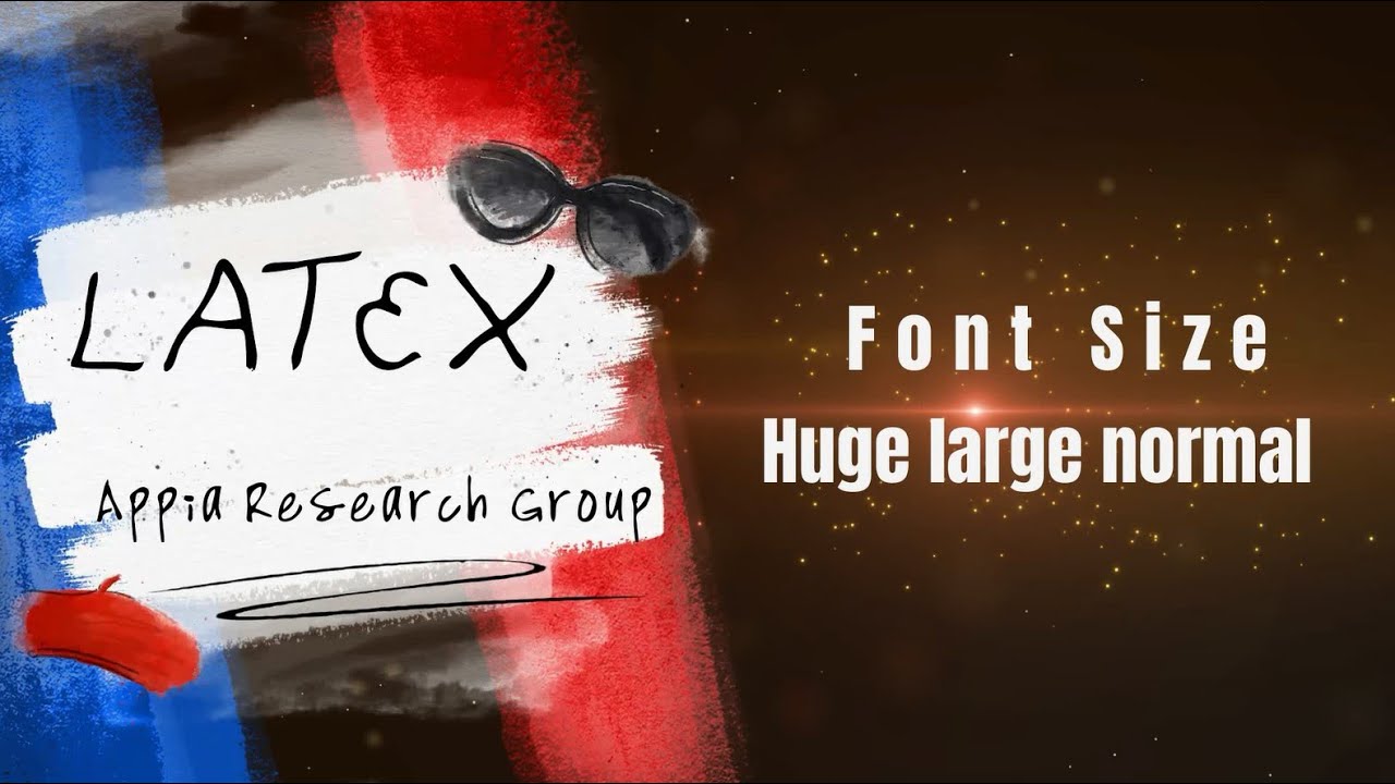 Font Size Bold Text Large Text Huge Text Normal Text Font Family in Latex