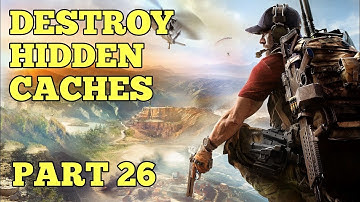 Finding Hidden Caches [Ghost Recon Wildlands] Part 26