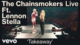 Download lagu The Chainsmokers - Takeaway Ft. Lennon Stella  Live From World War Joy Tour  | V mp3