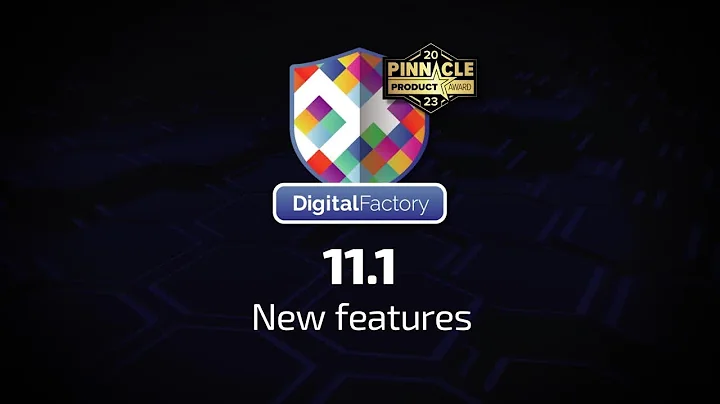 What's New In Digital Factory v11.1!