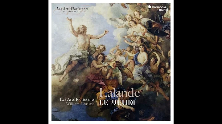 Michel-Richard Delalande (1657-1726) - Te Deum & M...