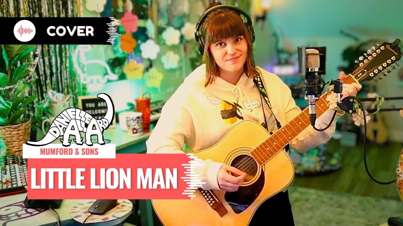 Little Lion Man - Danielle Allard [Mumford & Sons Cover]
