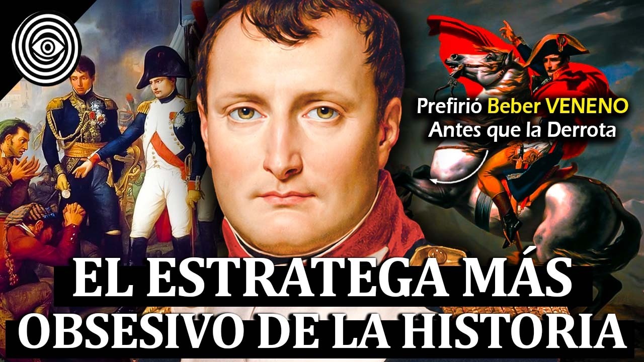 NAPOLEÓN: La Mente Más Brillante, Obsesiva y Peligrosa de la Historia