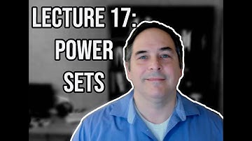 Lecture 17: Power Sets