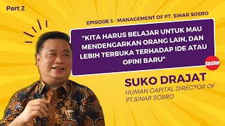 Episode 03: Management of PT Sinar Sosro #Part 2