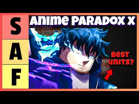 The ONLY Anime Paradox X Tier List You Need (NEW UNITS RELEASE)