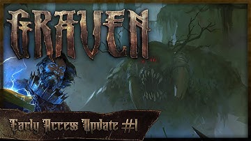 GRAVEN - Early Access Update 1 [Realms Deep 2021]