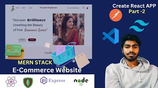 Part-2 Create React App | tailwindCSS | MERN Stack E-commerce Website For Portfolio in 2024 in Hindi