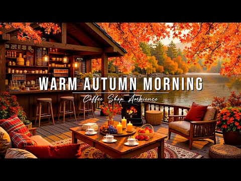 Warm Autumn Morning Jazz At Outdoor Coffee Shop Ambience Smooth Piano Jazz Music For Work Study  Warm Autumn Morning Jazz At Outdoor Coffee Shop Ambience Smooth Piano Jazz Music For Work Study