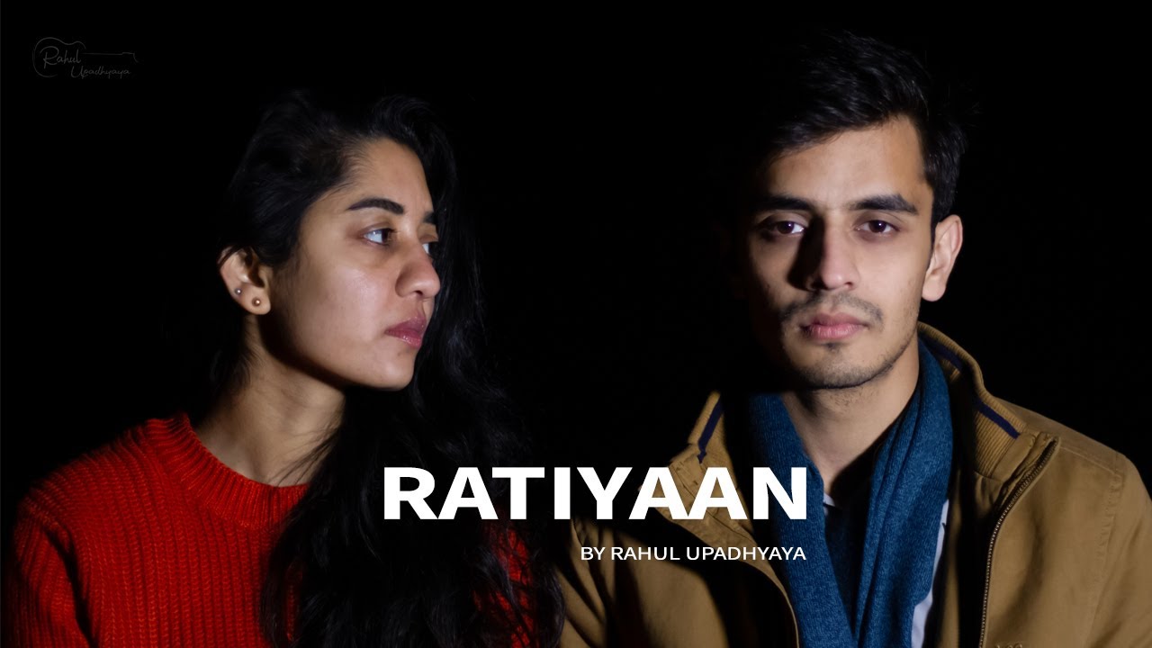 Ratiyaan  Rahul Upadhyaya  Originals  feat Palak Kayath  Indie