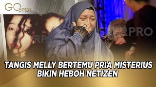 TANGIS MELLY GOESLAW TAK HENTI SAAT PRIA MISTERIUS DATANGI KONSERNYA !! - GO SPOT