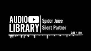 Spider Juice - Silent Partner