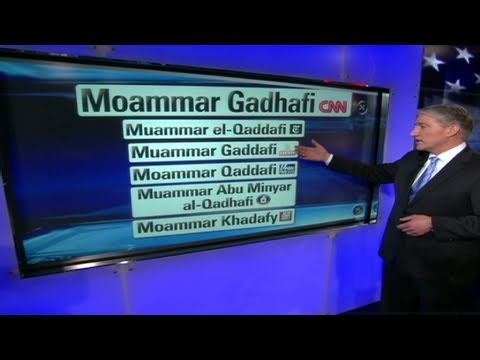 CNN: Libyan leader, Moammar Gadhafi's tricky name