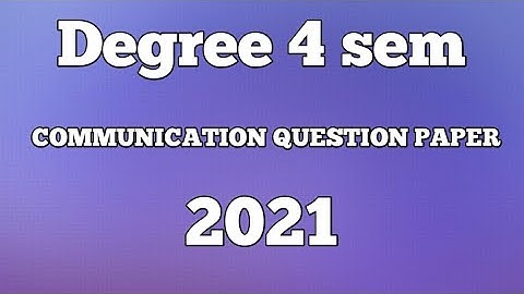Degree 4 sem Communication and soft skills question paper 2021...# shaik khaja