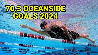 Goals for Ironman 70.3 Oceanside 2024