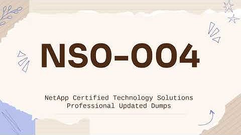 Updated Dumps for NS0-004 NetApp Certified Technology Solutions Professional Exam
