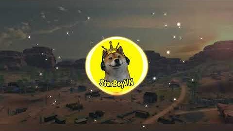 Nhạc Intro Mới Nhất Của StarBoyVN