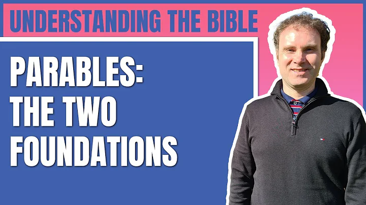 The Two Foundations | Understanding the Bible | Go...