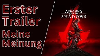 Assassins's Creed Shadows  Meine Meinung zum Trailer!