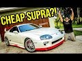I Just Bought The Cheapest Toyota Supra In The Country