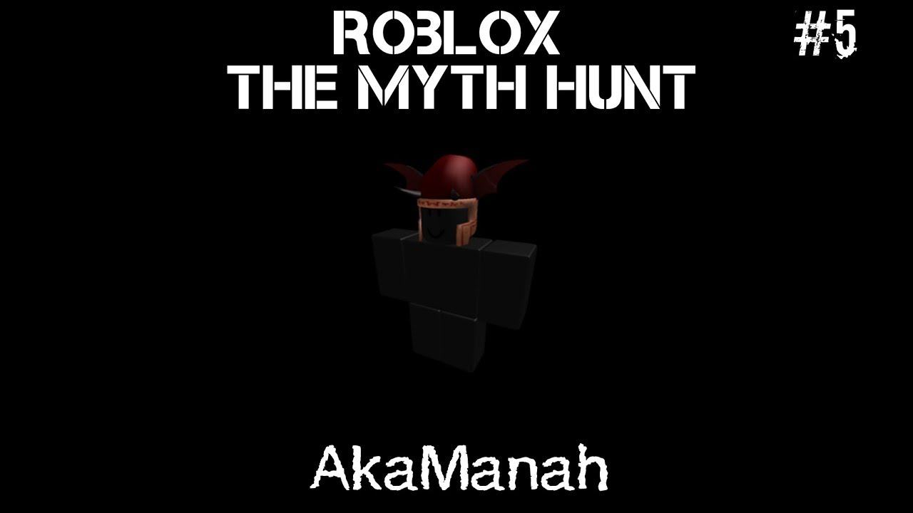 Akamanah Roblox The Myth Hunt Part 5 Youtube - g0z roblox myths and legends season 2 part 5 enszo