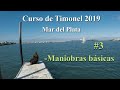 Curso de Timonel 2019 - Mar del Plata - Maniobras básicas. Virar por avante. Trabuchar /Trasluchar