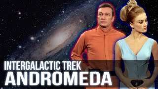 The Andromeda Galaxy in Star Trek