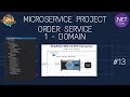 B13 | Mikroservis Projesi Order Service - Domain | SellingBuddy