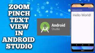 Mastering Pinch Zoom in Android TextView { Android Studio Tutorial }